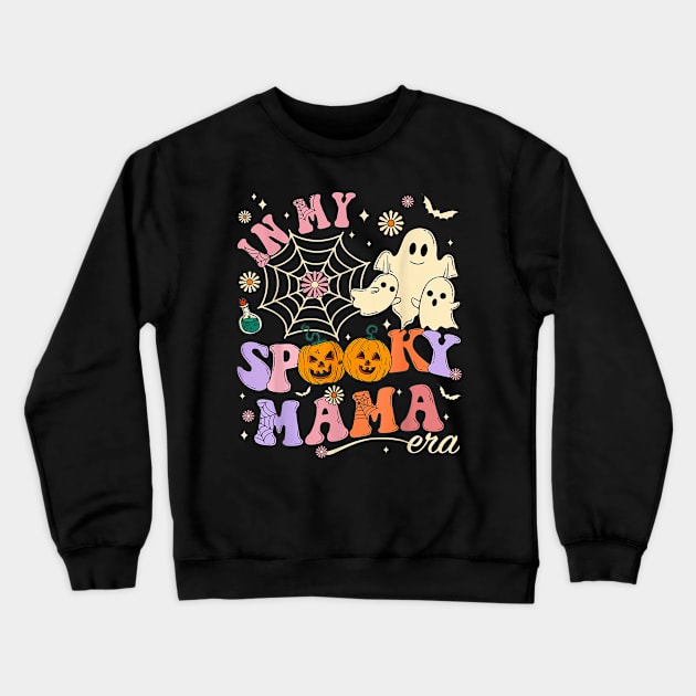 In My Spooky Mama Era Lover Funny Groovy Retro Crewneck Sweatshirt by TrikoCraft